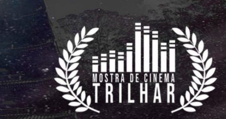 Mostra de Cinema Trilhar exibe filmes finalistas neste final de semana